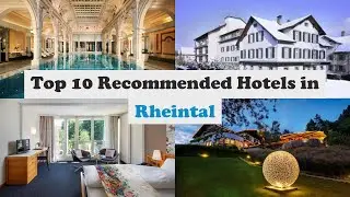 Top 10 Recommended Hotels In Rheintal | Luxury Hotels In Rheintal