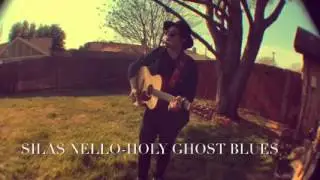 Silas Nello Holy Ghost Blues