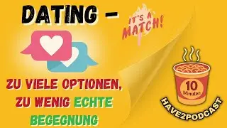 #39 &ndash; Dating: Was hat Online-Dating mit uns gemacht? ❤️📱🤯