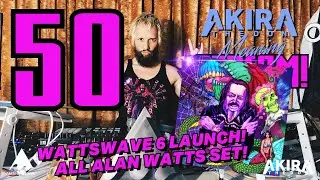 📹 MEANING STREAM 50! ALL ALAN WATTS  SET! WATTSWAVE 6 LAUNCH PARTY!