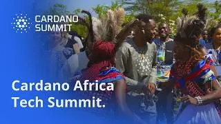 Inside the Cardano Africa Tech Summit in Nairobi
