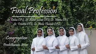 Final Profession/ Preshitharam Sisters- Kalady/Arama Mozhikal