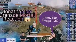 Jonathan Op Grenade Alpha🇧🇷 Vs Godlike 🇮🇳 Mortal Reaction 😱#jonathan #mortal
