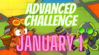 Bloons TD 6 - cheap 76 gl - advanced challenge january 1, 2022