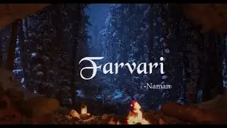 Naman Gulati - FARVARI