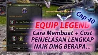 EQUIP LEGEND Cap 40 Cara Dapetin + Buat, Penjelasan LENGKAP, Naik BRP DMG di Dragon Nest Classic