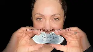 How To Use Stainless Steel Gua Sha