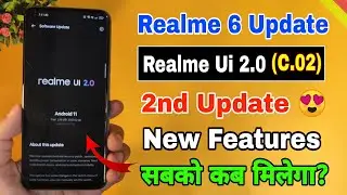 Realme 6 Realme Ui 2.0 C.02 new update Released | New features, Realme 6 new update