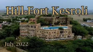 Hill Fort Kesroli - A Restored Fort Resort