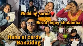 🧿Haba ni preparation ..😍 Birad enjoy khalamna cards Khou banaibai ||PUJA BORO|| wedding series ❤️