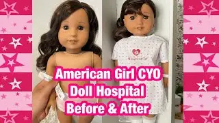 American girl cyo doll hospital 2023