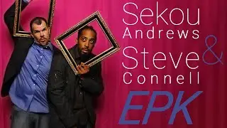 Sekou Andrews & Steve Connell - Group EPK