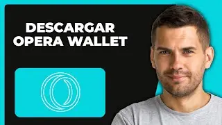 &iquest;C&oacute;mo Descargar y Usar Opera Crypto Wallet 2025?