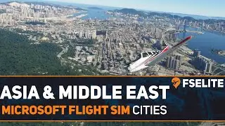 Microsoft Flight Simulator - Asian and Middle East Cities