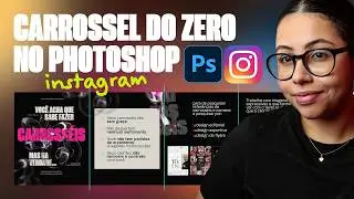 Carrossel do Zero para Instagram no Photoshop 🚀 | PROCESSO CRIATIVO