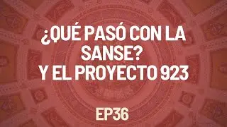 ¿Qué Pasó con la SanSe? y el Proyecto 923 | Sin Separación de Iglesia y Estado Ep36
