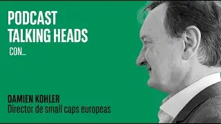 Talking Heads – Las small-caps europeas tienen el viento a favor (ES)
