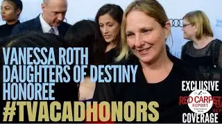 Vanessa Roth, Daughters of Destiny interview at 11th Television Academy Honors #TVAcadHonors