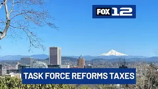Task force warns Portland must reform taxes to restore public trust