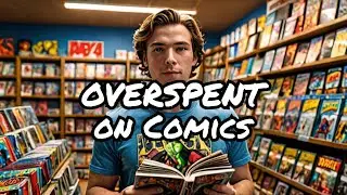 Comic Book Store Haul $100 GONE LIKE THAT