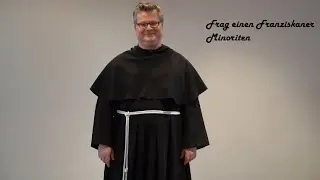 Frag einen Franziskaner Minoriten