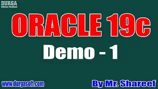 ORACLE 19c tutorial || Demo - 1 || by Mr. Shareef On 03-09-2020 @10AM