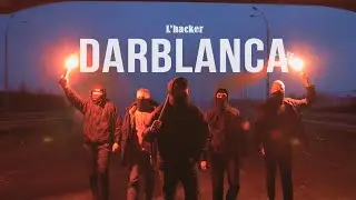 L'hacker - Darblanca  ( Music Video)  -  EP NAYDA