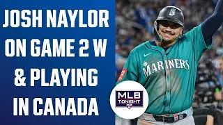 Джош Нейлор о победе во второй игре ALCS, играя в Канаде | MLB Tonight