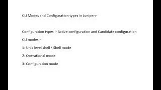 CLI Modes & Configuration types in Juniper