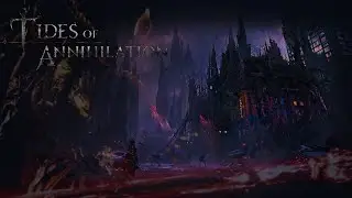 Tides of Annihilation in game info