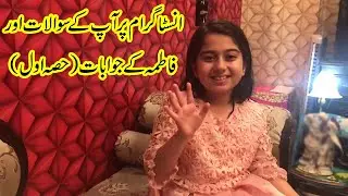 Instagram Question Answer Part 1 | fatima | mahzaidi