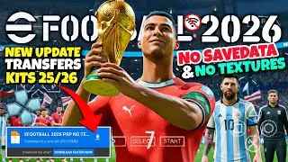 BARU ! eFootball Pes 2026 PPSSPP ISO No Texture Savedata 4K Full Ucl Kits Transfers 25/26 Real Faces
