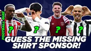 Guess The Missing Football Shirt Sponsor Quiz! - Premier Football Quiz