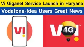 Vi Giganet 4G Launch In Haryana | Vi 4G Network Expansion In India 2021|Vi 4G Service Launch Haryana