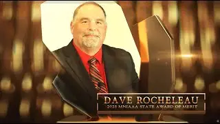 Dave Rocheleau - 2025 MNIAAA State Award of Merit