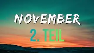 November 2025  -  Er will uns Mut machen ♡