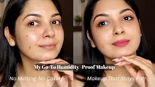 How I Do My Makeup In Humid Weather | No Cakey Base!
