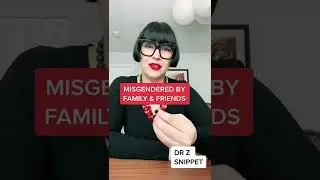 Misgendered by family and friends as adults?