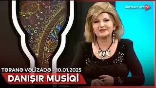 Danışır musiqi - Təranə Vəlizadə | 10.01.2025