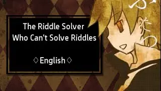[Usatsuki] The Riddle Solver Who Can't Solve Riddles-English[Happy Halloween!]