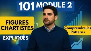 Figures Chartistes &mdash; La Psychologie Cach&eacute;e du March&eacute; | Module 2 &bull; Chapitre 3