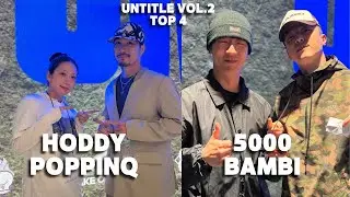 UNTITLE VOL.2 HIPxPOP MIXD BATTLE BUMBLE B HODDY POPPINQ VS 5000 BAMBI TOP4 [4강 배틀]