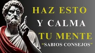 APRENDE A CALMAR TU MENTE | 10 LECCIONES DE ESTOICISMO