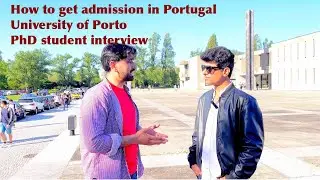 How to get admission in Portugal university|Phd student interview