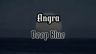 Deep Blue - Angra - Lyrics