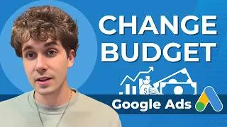 How to Change Your Google Ads Budget (Step-by-Step Tutorial 2025)