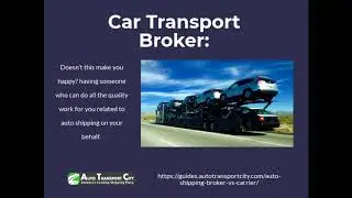 Auto shipping Broker vs Carrier