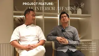 Smart Home Singapore - Le Interior Affairs Showroom