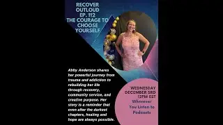 Recover Outloud: Episode 112: The Courage to Choose Yourself