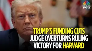 Judge Overturns Trump's $2.6 Billion Funding Cuts To Harvard University | US News | N18G